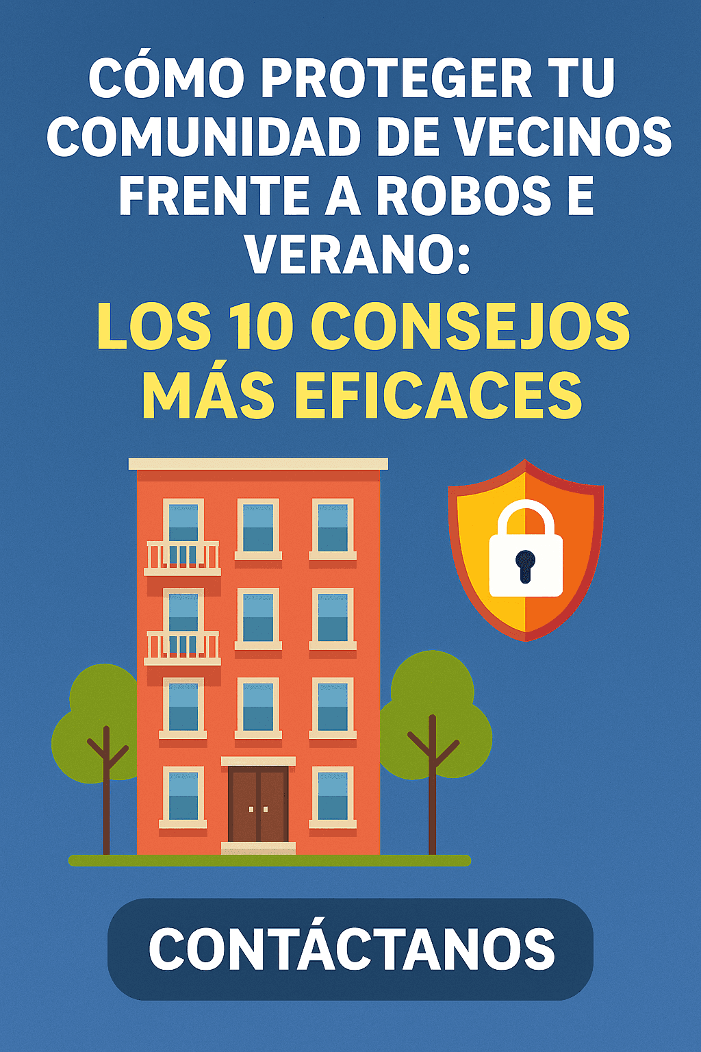 10 consejos más eficaces para proteger tu comunidad